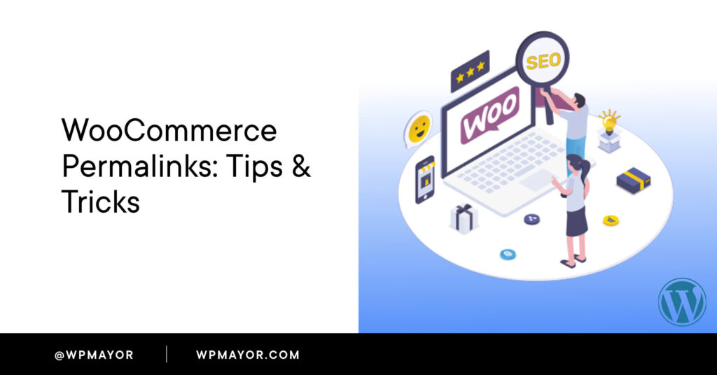 Woocommerce Permalinks: Tips &Amp; Tricks
